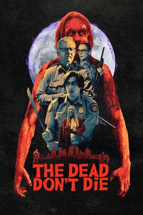 The Dead Don't Die 2019 official movie poster