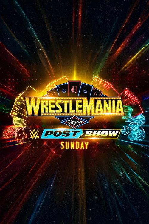 WrestleMania 41 Sunday Post-Show 2025 official movie poster