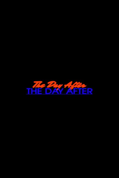 The Day After The Day After 2024 official movie poster