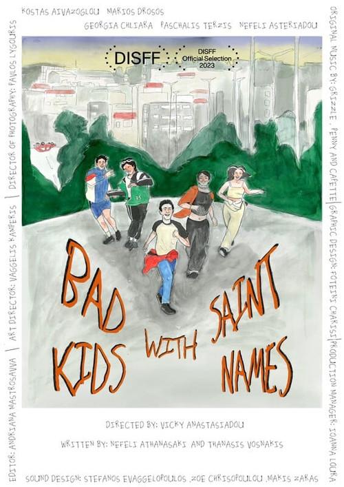 Bad Kids with Saint Names 2023 official movie poster