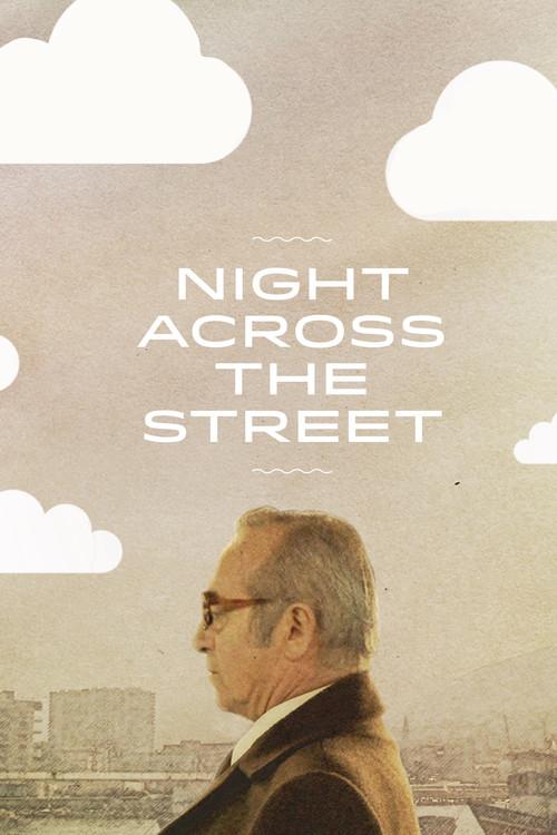 Night Across the Street 2012 official movie poster