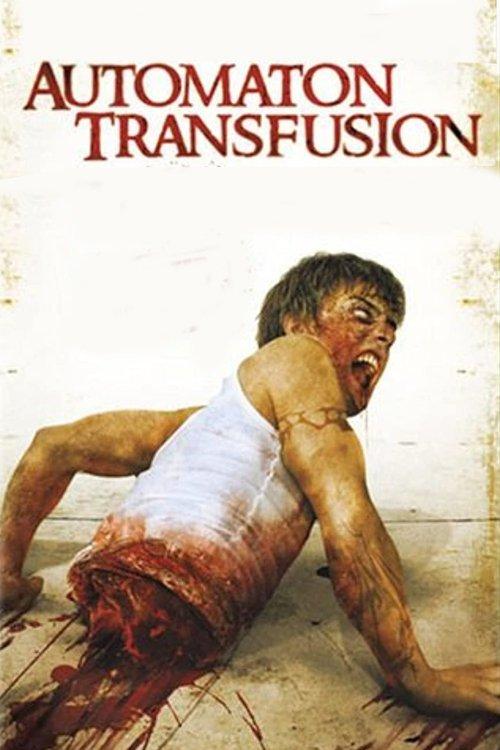 Automaton Transfusion 2008 official movie poster