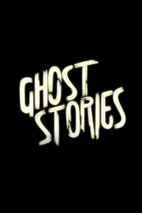 Ghost Stories 2013 official movie poster