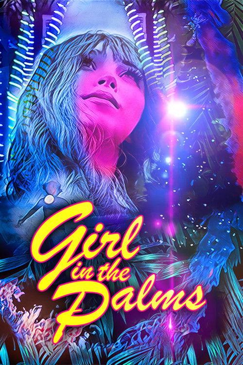 Girl in the Palms 2021 official movie poster