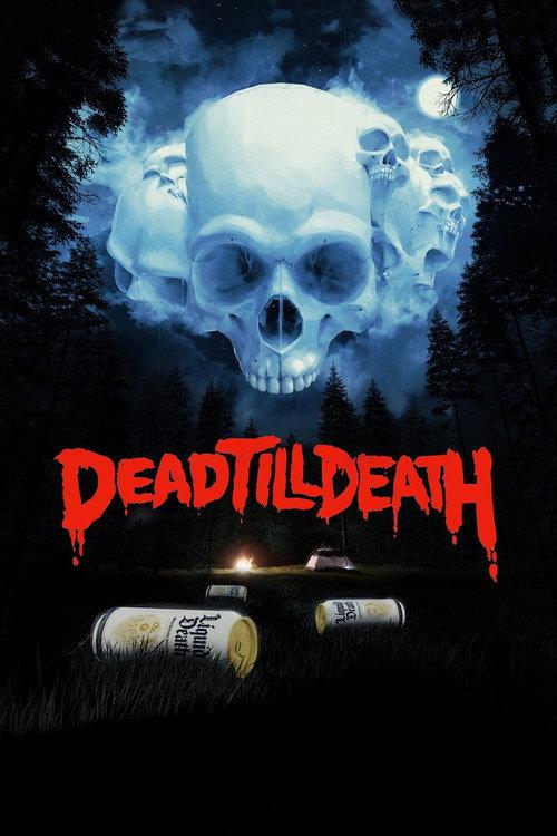 Dead Till Death 2021 official movie poster