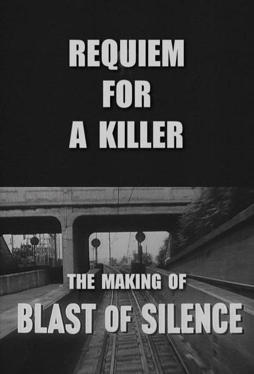 Requiem for a Killer: The Making of 'Blast of Silence' 2007 official movie poster