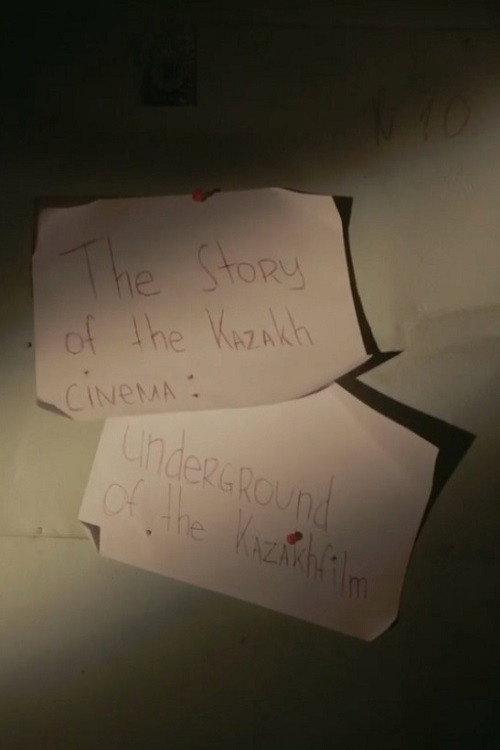 The Story of Kazakh Cinema – Underground of Kazakhfilm 2015 official movie poster