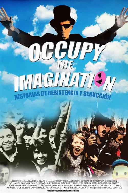 Occupy the Imagination: Tales of Seduction and Resistance 2013 official movie poster
