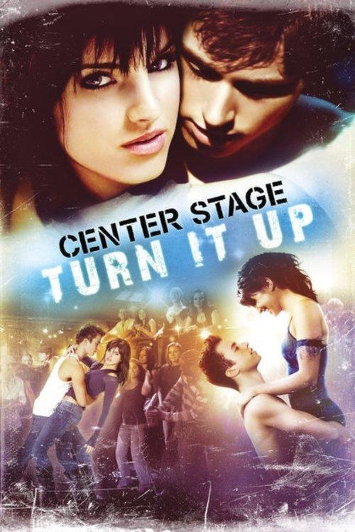 Center Stage: Turn It Up 2008 official movie poster
