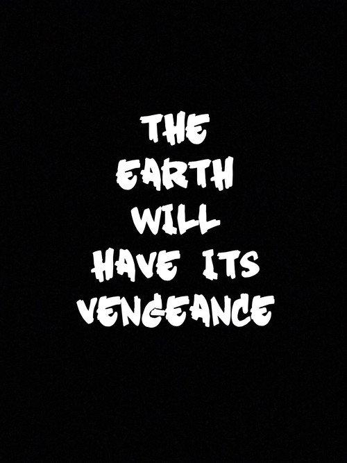 The Earth Will Have Its Vengeance  official movie poster