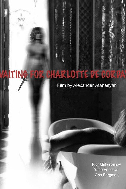 Waiting for Charlotte Corday 2016 official movie poster