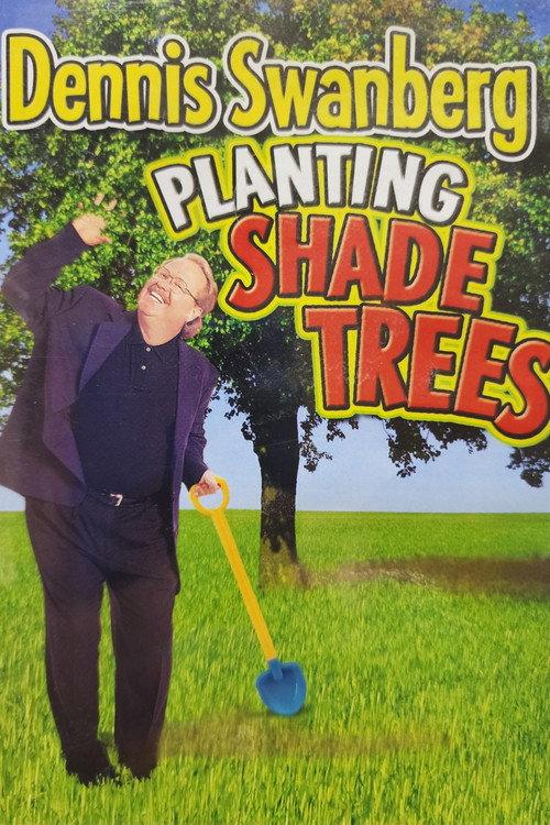 Planting Shade Trees official movie poster