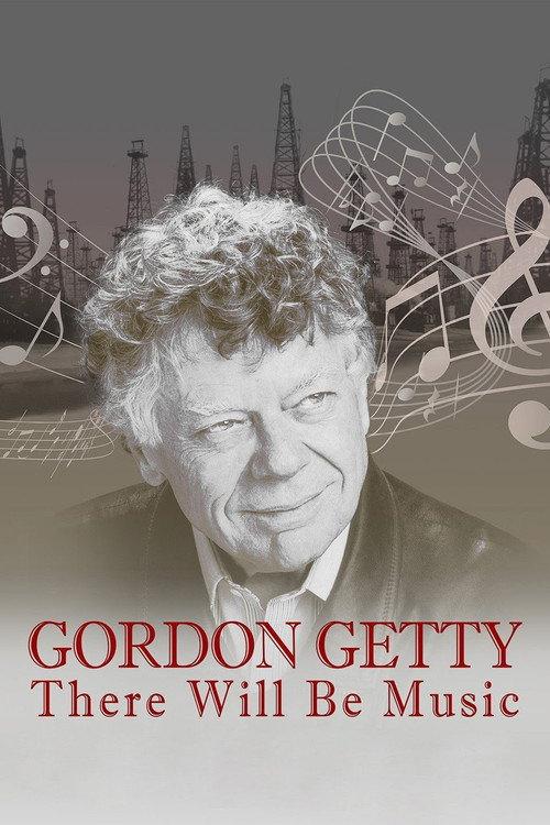 Gordon Getty: There Will Be Music 2016 official movie poster