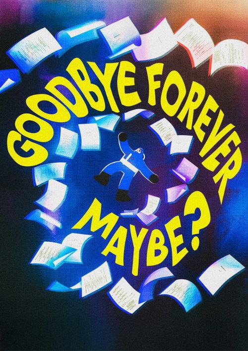 Goodbye Forever Maybe? 2024 official movie poster