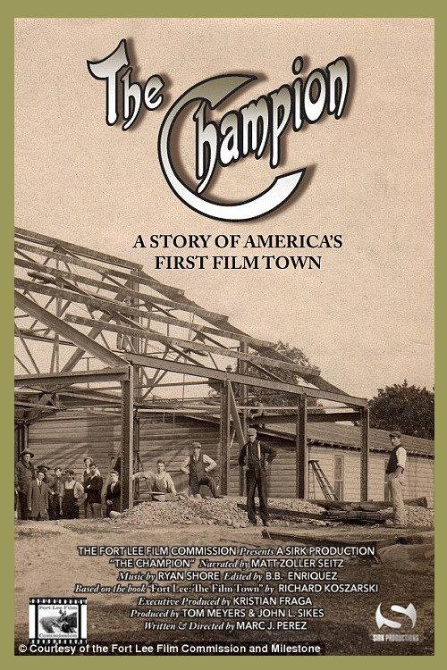 The Champion: A Story of America’s First Film Town 2015 official movie poster