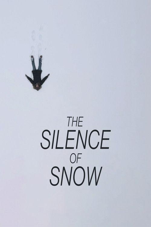 The Silence of Snow 2026 official movie poster