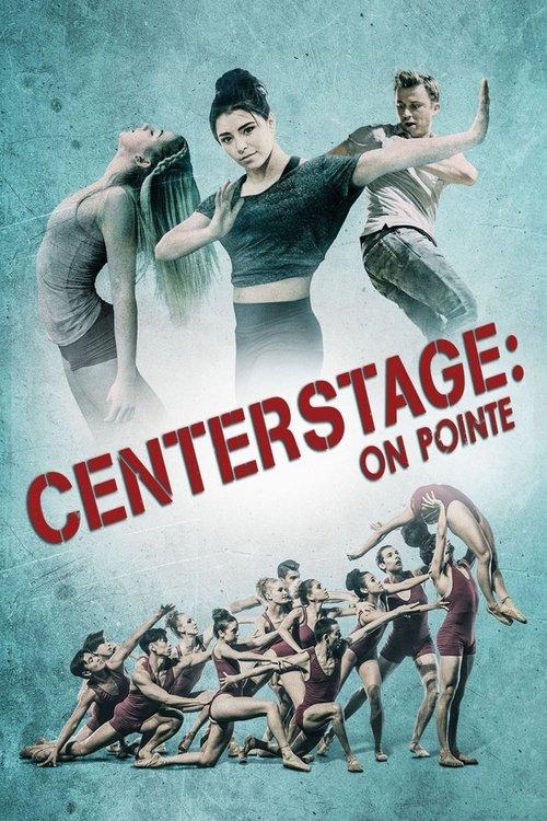 Center Stage: On Pointe 2016 official movie poster