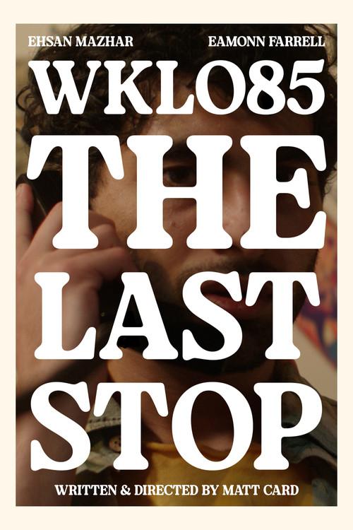 WKLO85: The Last Stop 2025 official movie poster
