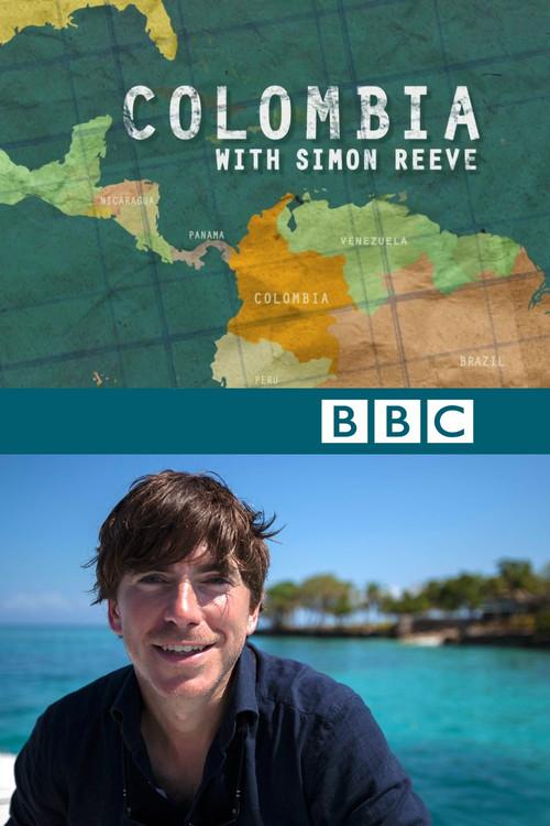 Colombia with Simon Reeve 2017 official movie poster