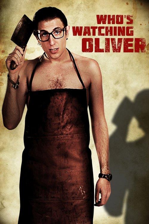 Who's Watching Oliver 2018 official movie poster
