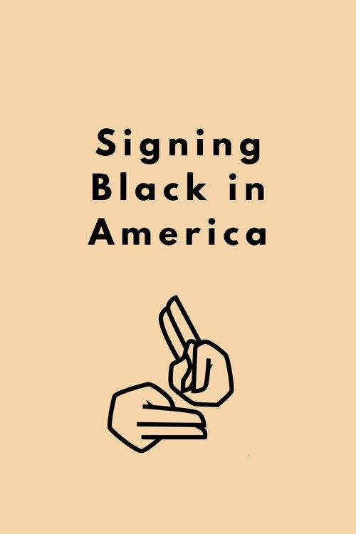 Signing Black in America 2021 official movie poster