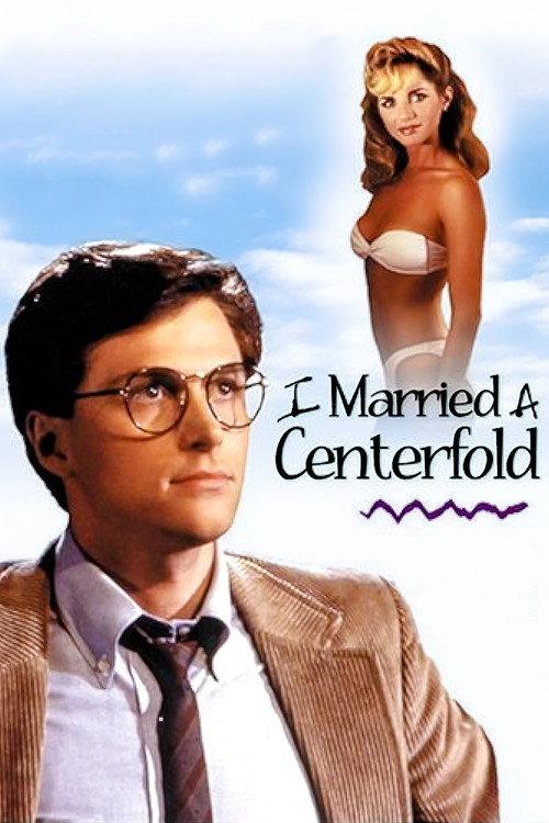 I Married a Centerfold 1984 official movie poster