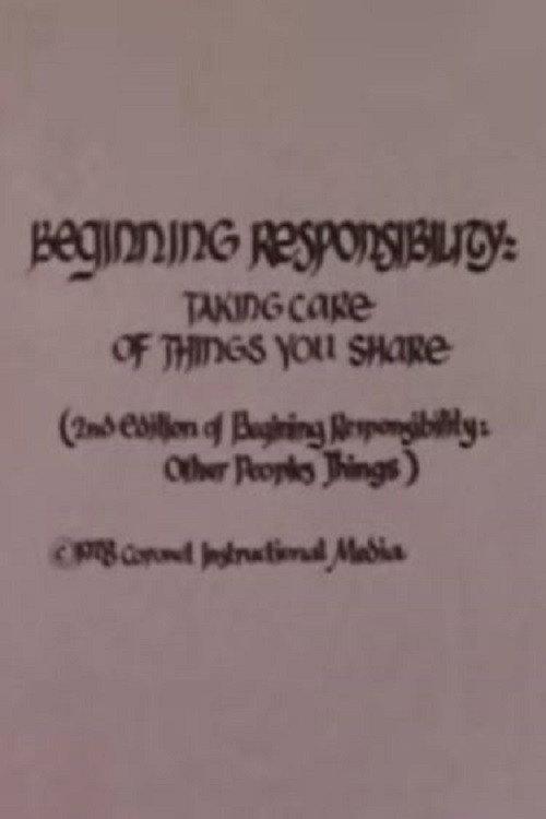 Beginning Responsibility: Taking Care Of Things You Share 1978 official movie poster