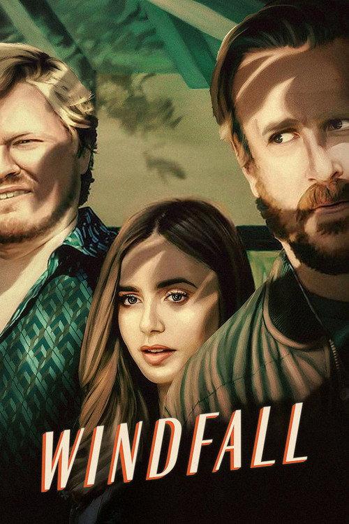 Windfall 2022 official movie poster