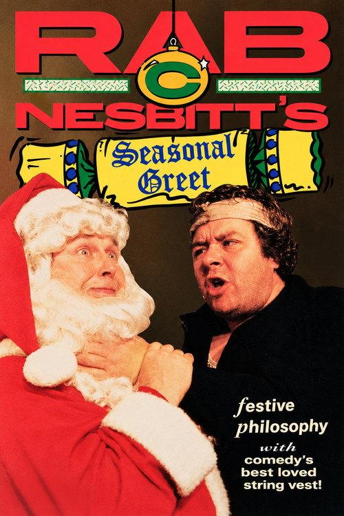 Rab C. Nesbitt: Seasonal Greet 1988 official movie poster