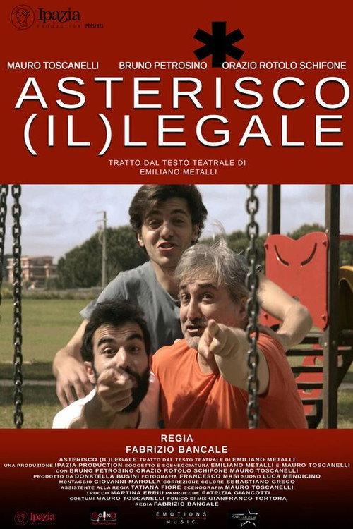 Asterico (Il)legale 2022 official movie poster