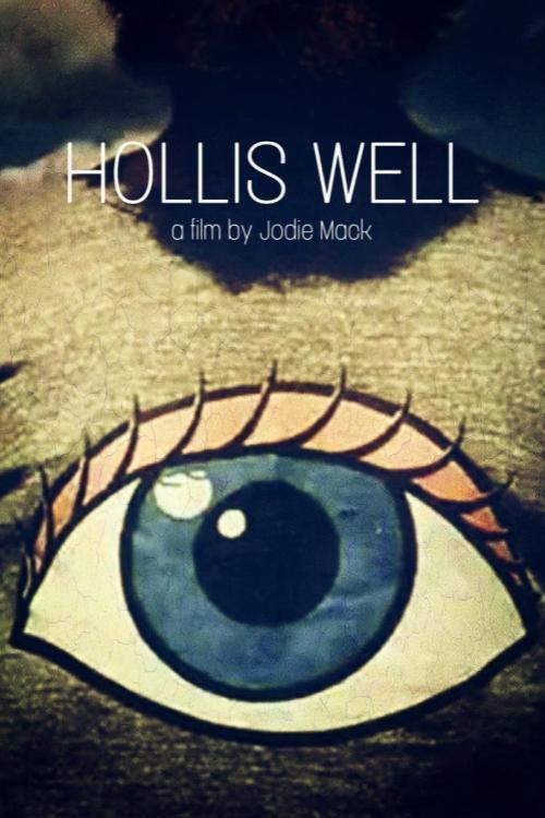Hollis Well 2011 official movie poster