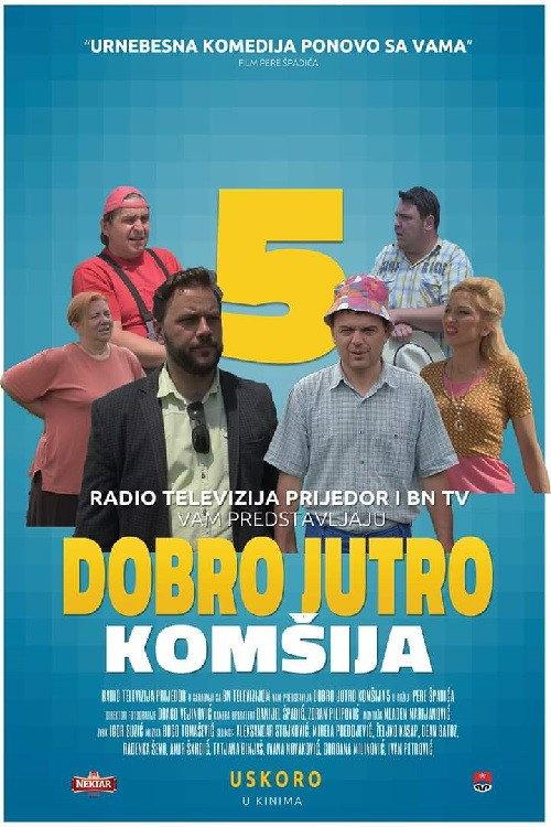 Good Morning, Neighbor 5 2018 official movie poster