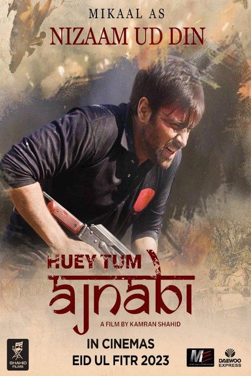 Huey Tum Ajnabi 2023 official movie poster