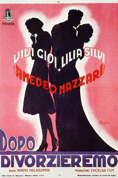 Dopo divorzieremo 1940 official movie poster