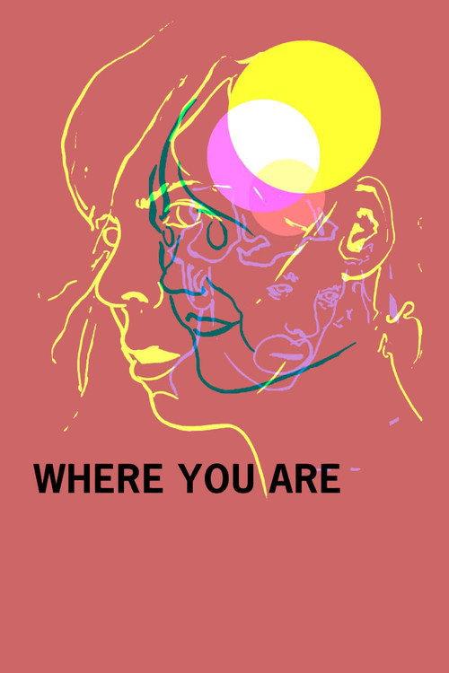 Where You Are 2016 official movie poster