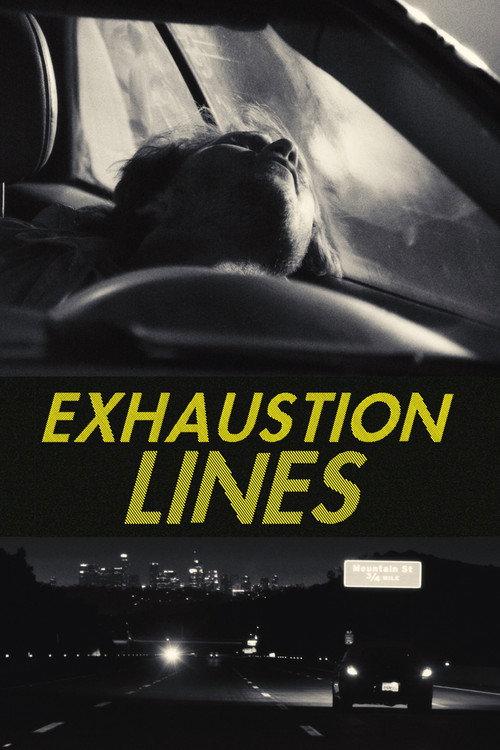 Exhaustion Lines 2025 official movie poster