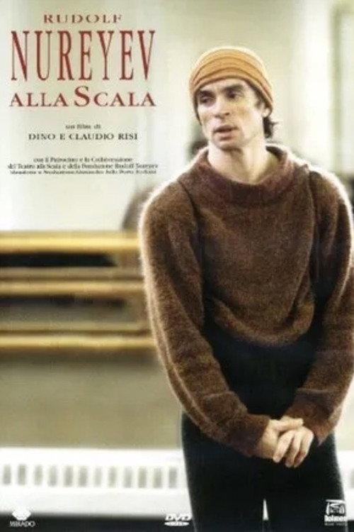 Rudolf Nureyev alla Scala 2005 official movie poster