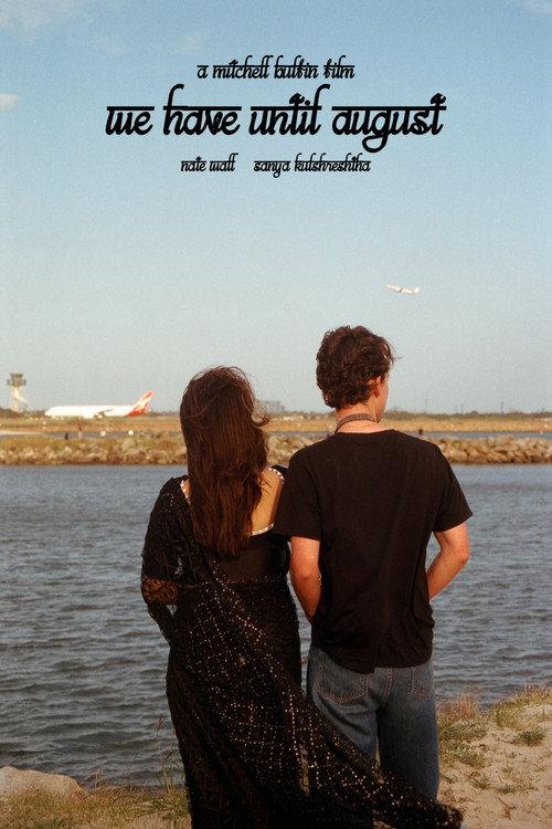 We Have Until August 2025 official movie poster