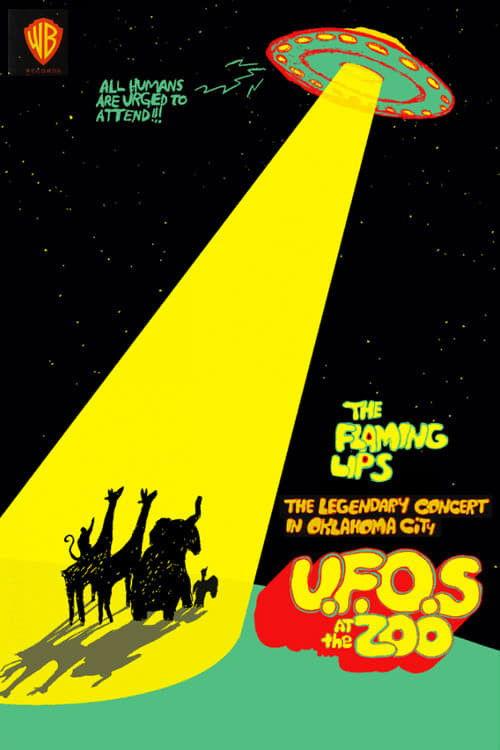 The Flaming Lips: U.F.O's At The Zoo 2007 official movie poster