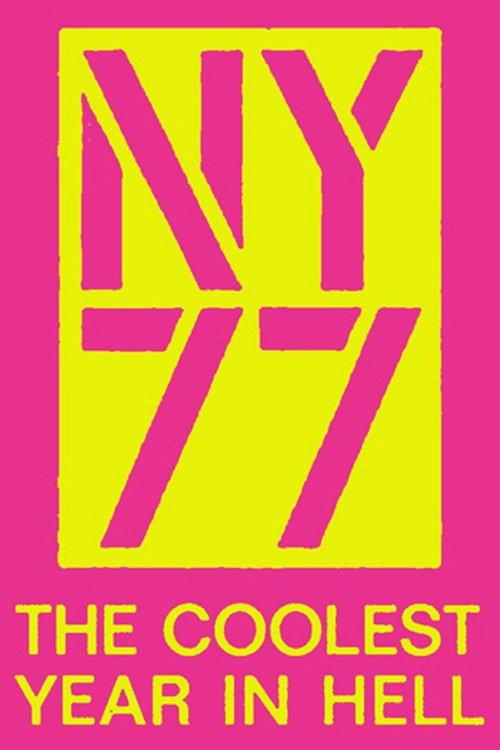 NY77: The Coolest Year in Hell 2007 official movie poster