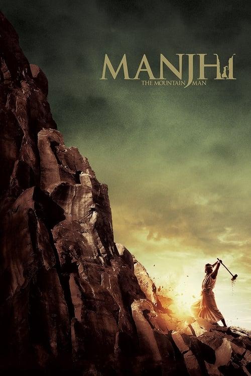 Manjhi: The Mountain Man 2015 official movie poster