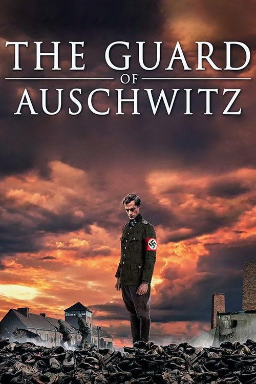 The Guard of Auschwitz 2018 official movie poster