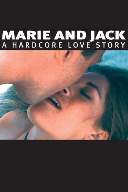 Marie and Jack: A Hardcore Love Story 2002 official movie poster