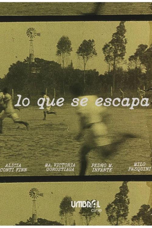 Lo que se escapa 2023 official movie poster