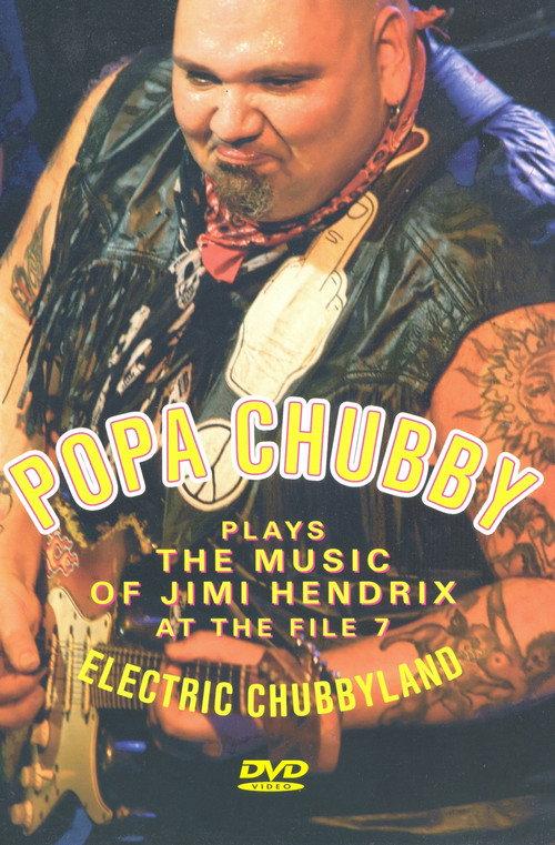 Popa Chubby: Electric Chubbyland 2006 official movie poster