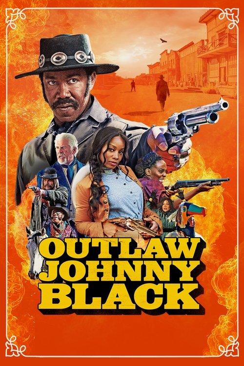 Outlaw Johnny Black 2023 official movie poster