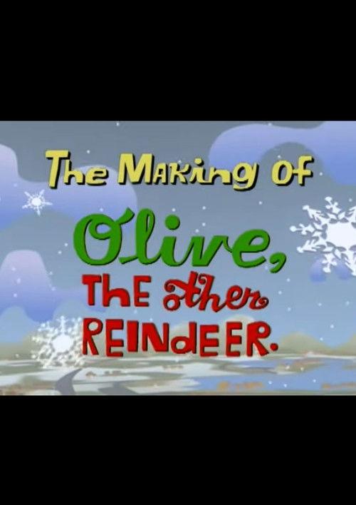 The Making of Olive, The Other Reindeer 2000 official movie poster
