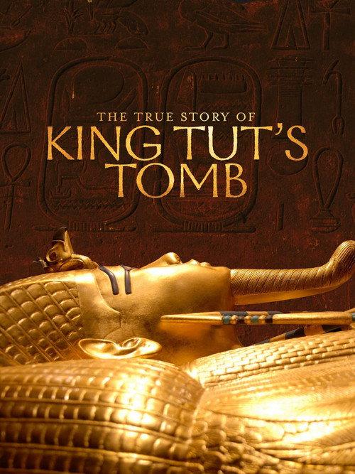The True Story of King Tut's Tomb 2019 official movie poster