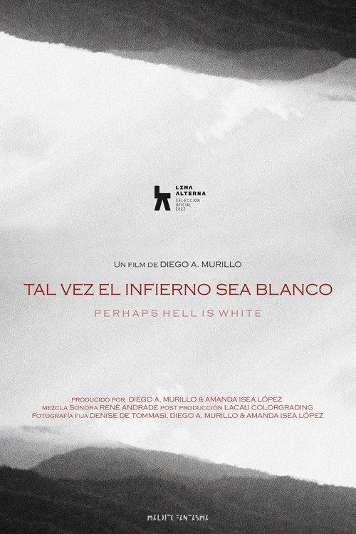 Perhaps Hell Is White 2022 official movie poster