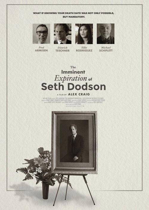 The Imminent Expiration of Seth Dodson 2020 official movie poster